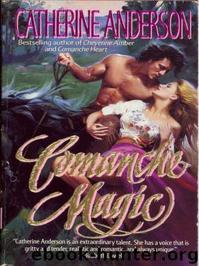 Comanche Magic by Catherine Anderson