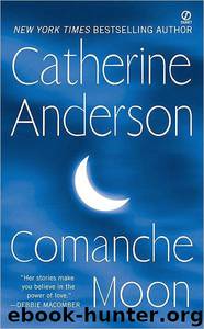 Comanche Moon by Catherine Anderson