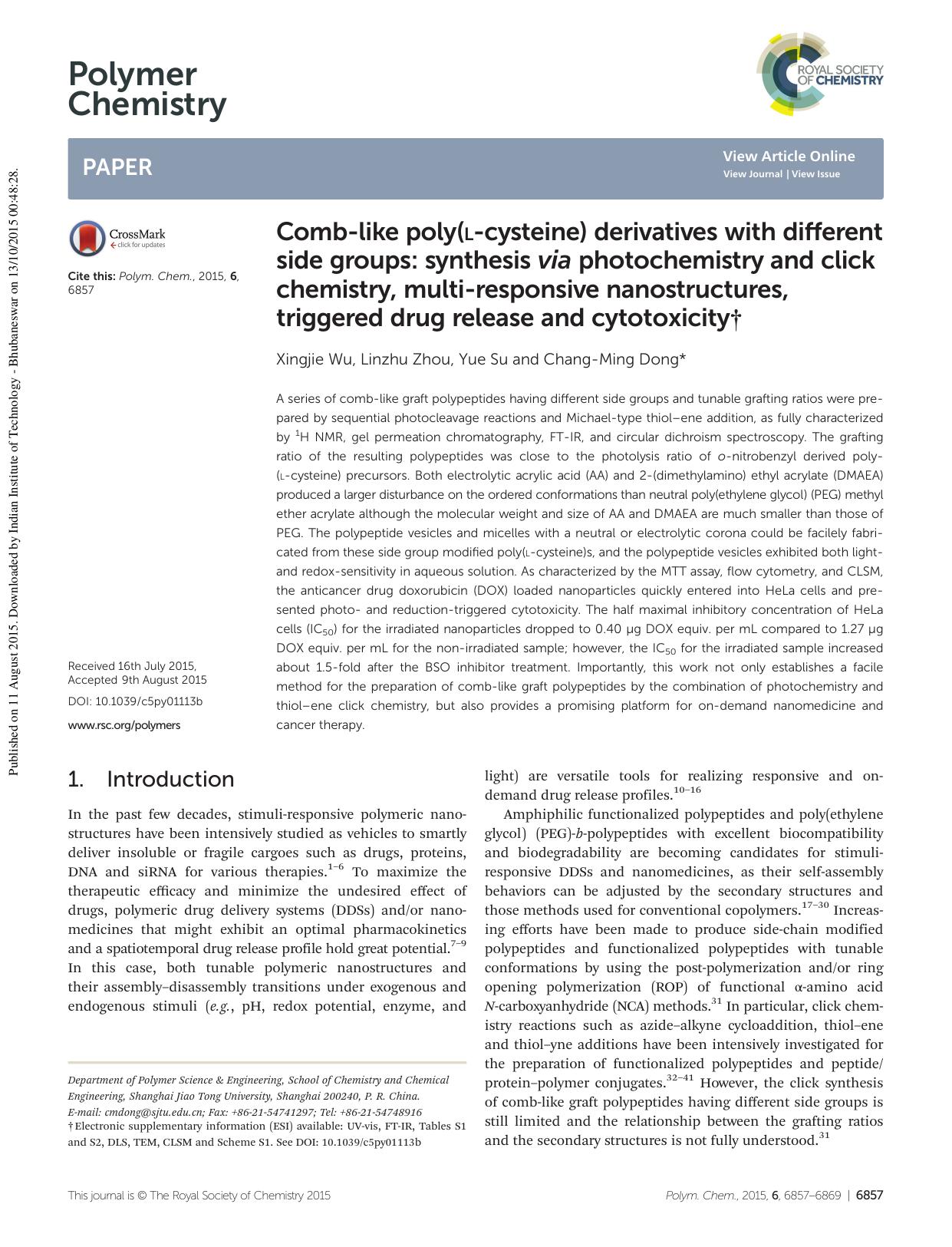 Comb-like poly(L-cysteine) derivatives with different side groups: synthesis via photochemistry and click chemistry, multi-responsive nanostructures, triggered drug release and cytotoxicity by Xingjie Wu Linzhu Zhou Yue Su Chang-Ming Dong