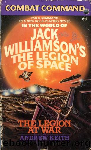 Combat Command #05 - Jack Williamson's The Legion of Space by The Legion at War