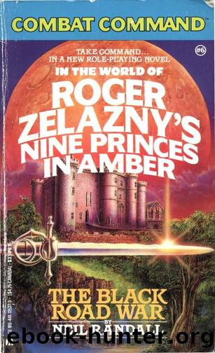 Combat Command #06 - Roger Zelazny's Nine Princes in Amber by The Black Road War