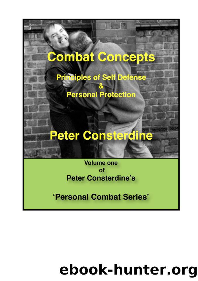 Combat Concepts: Myths and Reality of Martial Arts for Self Defence (Peter Consterdine) by Consterdine Peter & Consterdine Peter