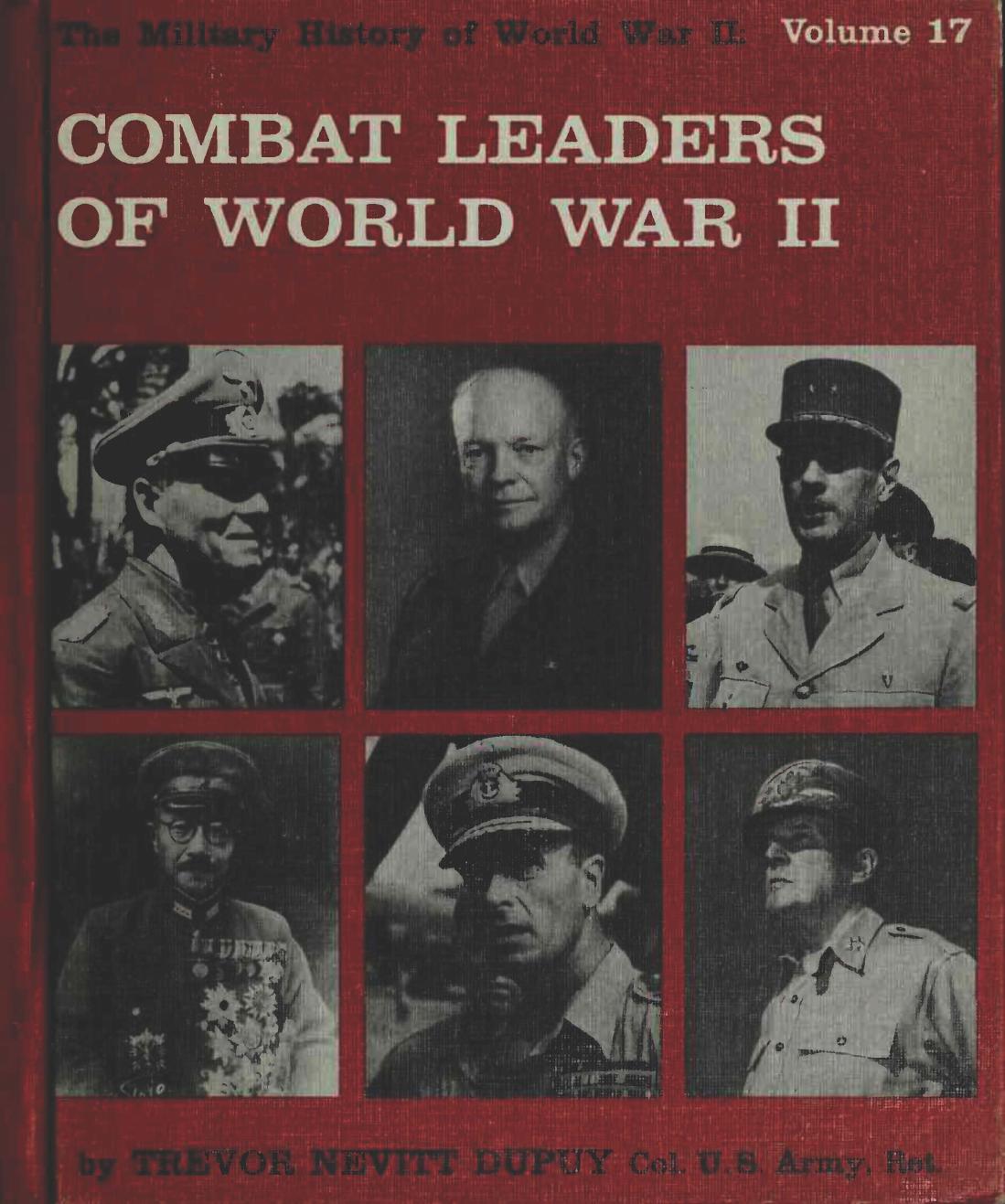 Combat Leaders of World War II (The Military History of World War II vol.17) by Trevor Nevitt Dupuy