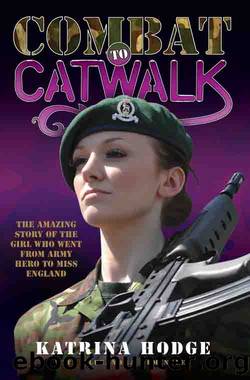 Combat to Catwalk by Katrina Hodge