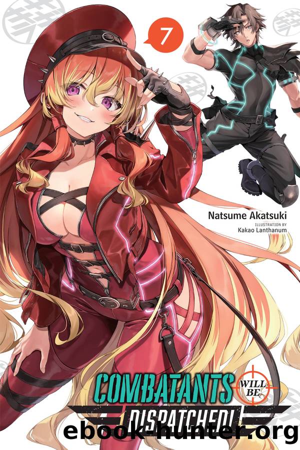 Combatants Will Be Dispatched!, Vol. 7 by Natsume Akatsuki and Kakao Lanthanum