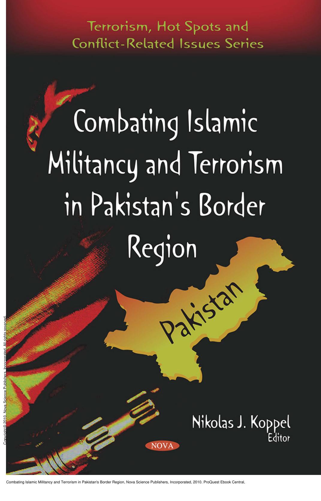 Combating Islamic Militancy and Terrorism in Pakistan's Border Region by Nikolas J. Koppel