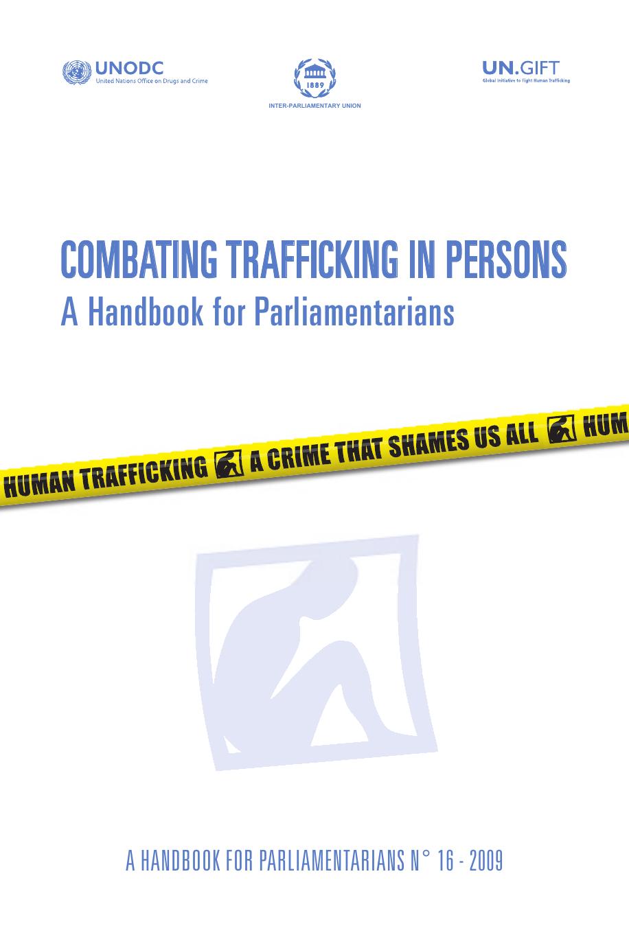 Combating Trafficking in Persons A Handbook for Parliamentarians (United Nations Office at Vienna) by Unknown