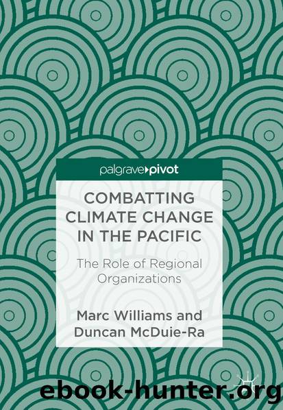 Combatting Climate Change in the Pacific by Marc Williams & Duncan McDuie-Ra