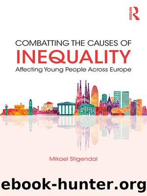 Combatting the Causes of Inequality Affecting Young People Across Europe by Mikael Stigendal