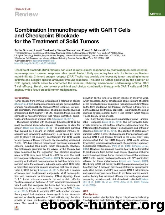 Combination Immunotherapy with CAR T Cells and Checkpoint Blockade for the Treatment of Solid Tumors by Rachel Grosser & Leonid Cherkassky & Navin Chintala & Prasad S. Adusumilli