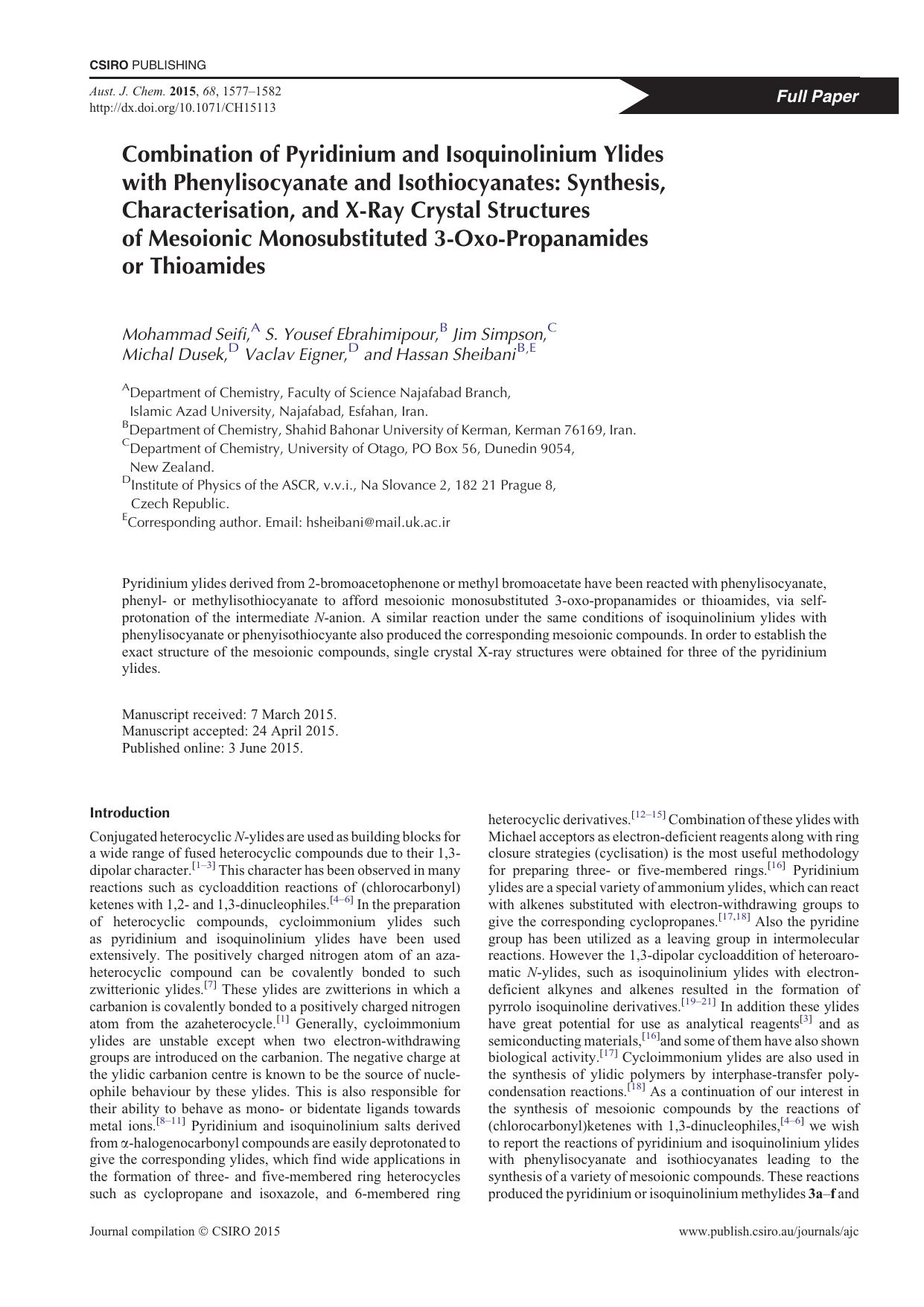 Combination of Pyridinium and Isoquinolinium Ylides with Phenylisocyanate and Isothiocyanates: Synthesis, Characterisation, and X-Ray Crystal Structures of Mesoionic Monosubstitute by M. Seifi et al