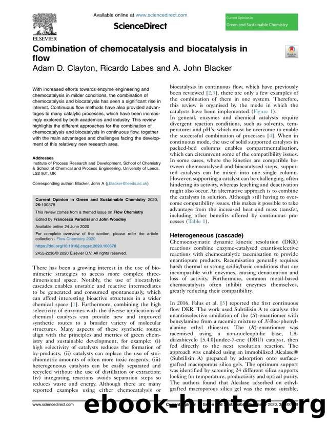 Combination of chemocatalysis and biocatalysis in flow by Adam D. Clayton & Ricardo Labes & A. John Blacker