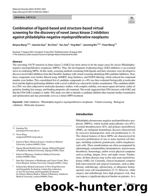 Combination of ligandâbased and structureâbased virtual screening for the discovery of novel Janus kinase 2 inhibitors against philadelphia-negative myeloproliferative neoplasms by Binyou Wang & Jianmin Guo & Bo Chen & Yan Jiao & Ying Wan & Jianming Wu & Yiwei Wang