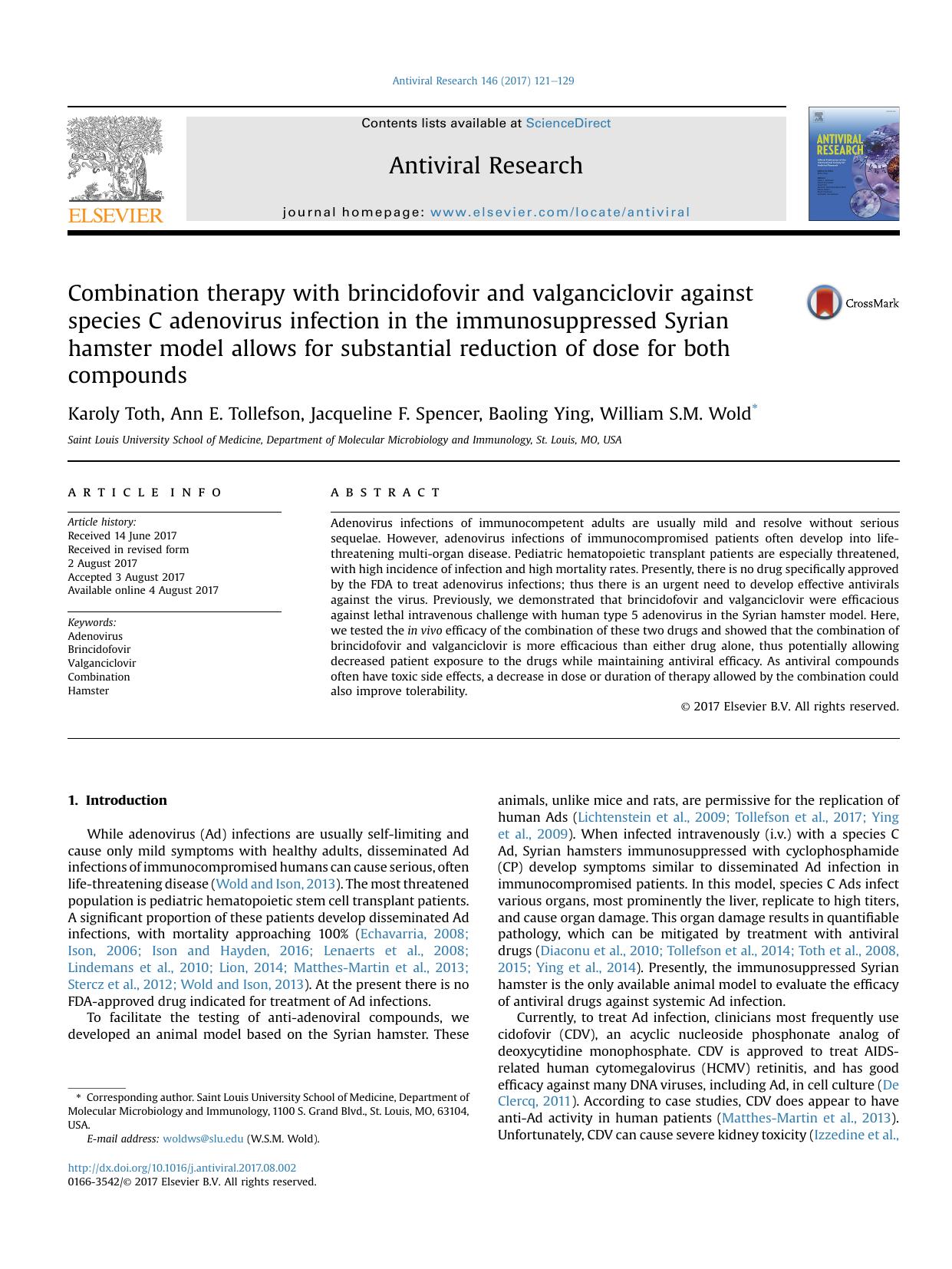 Combination therapy with brincidofovir and valganciclovir against species C adenovirus infection in the immunosuppressed Syrian hamster model allows for substantial reduction of do by Karoly Toth & Ann E. Tollefson & Jacqueline F. Spencer & Baoling Ying & William S.M. Wold