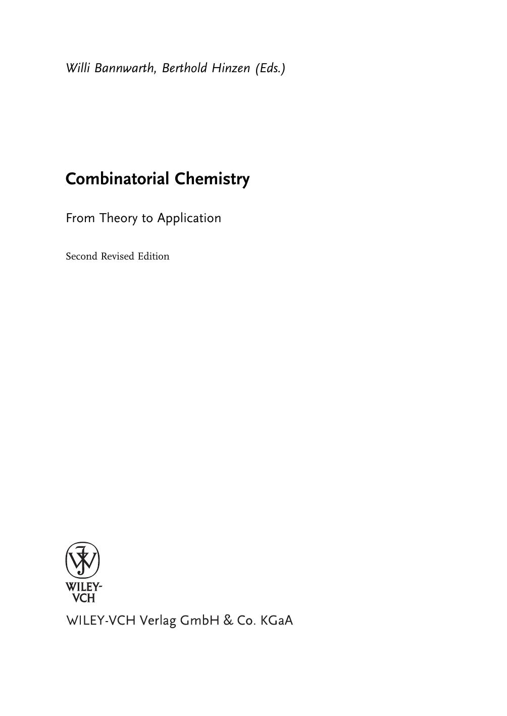 Combinatorial Chemistry: From Theory to Application by Willi Bannwarth Berthold Hinzen