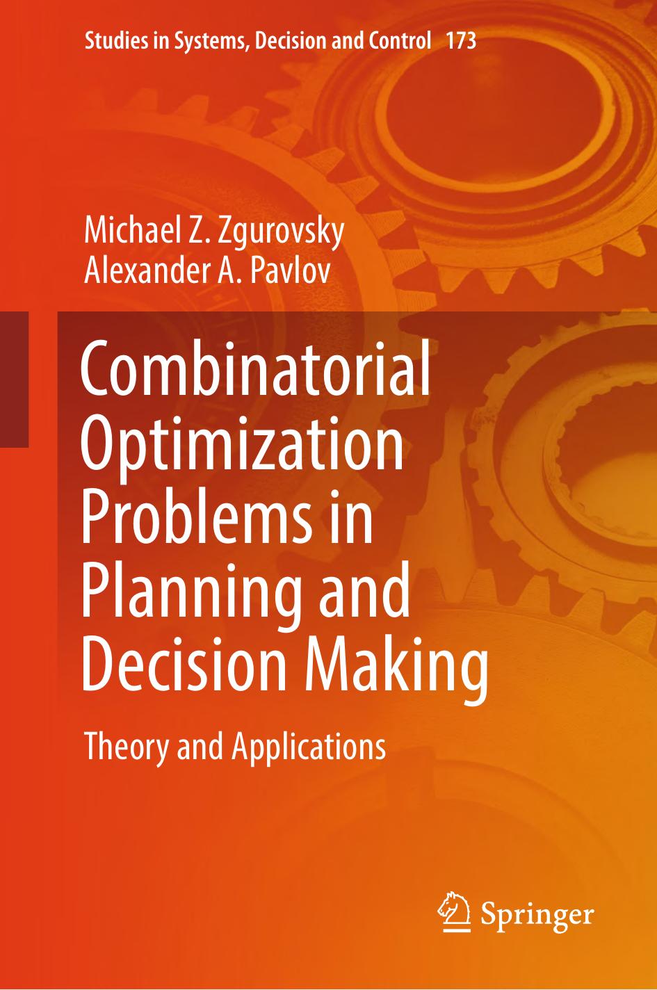 Combinatorial Optimization Problems in Planning and Decision Making Theory and Applications by Zgurovsky M.Z. Pavlov A.A