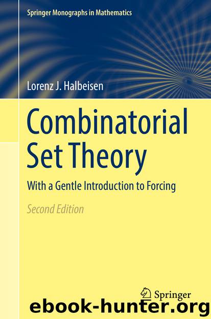 Combinatorial Set Theory by Lorenz J. Halbeisen
