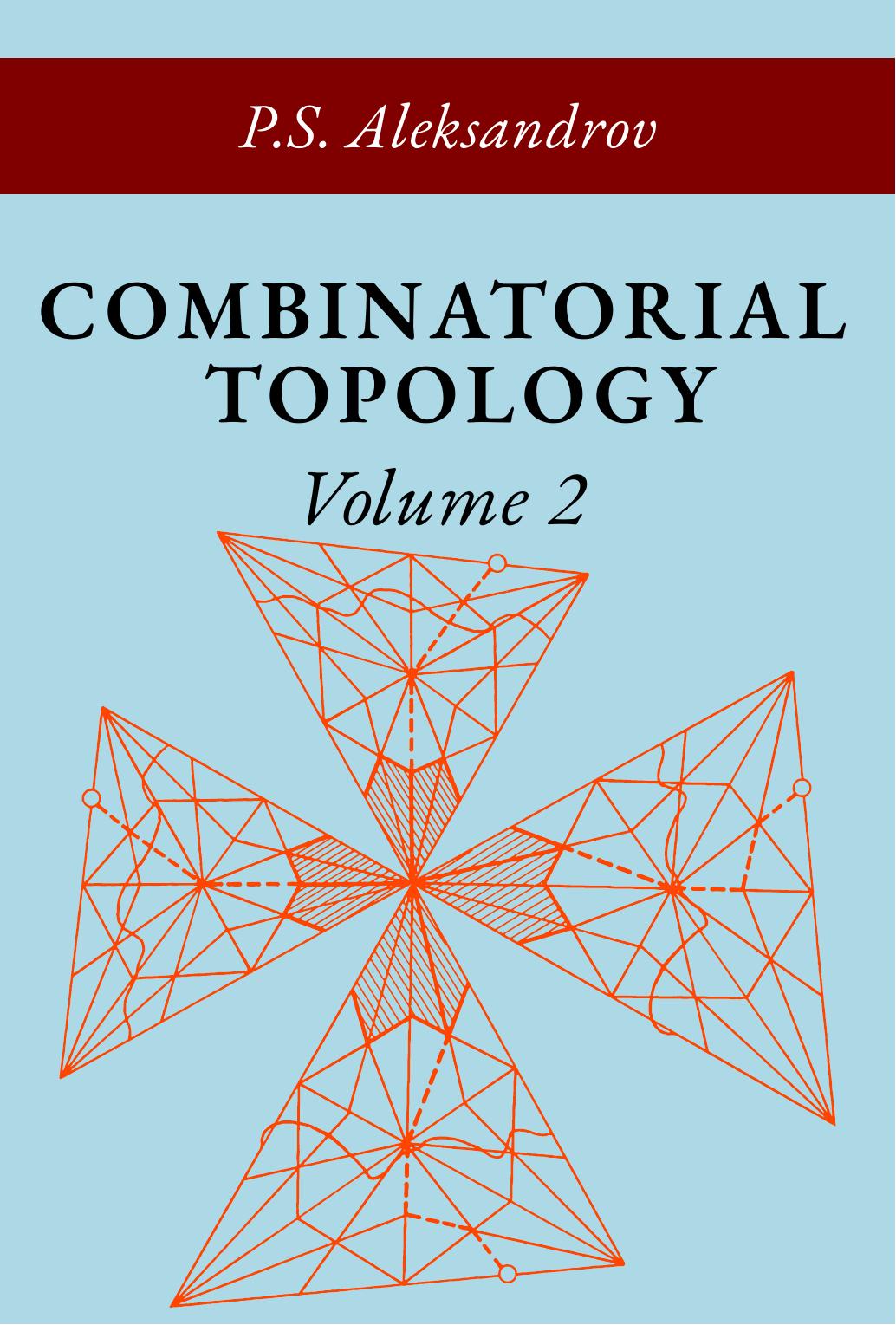 Combinatorial Topology Volume 2 by P.S. Alexandrov