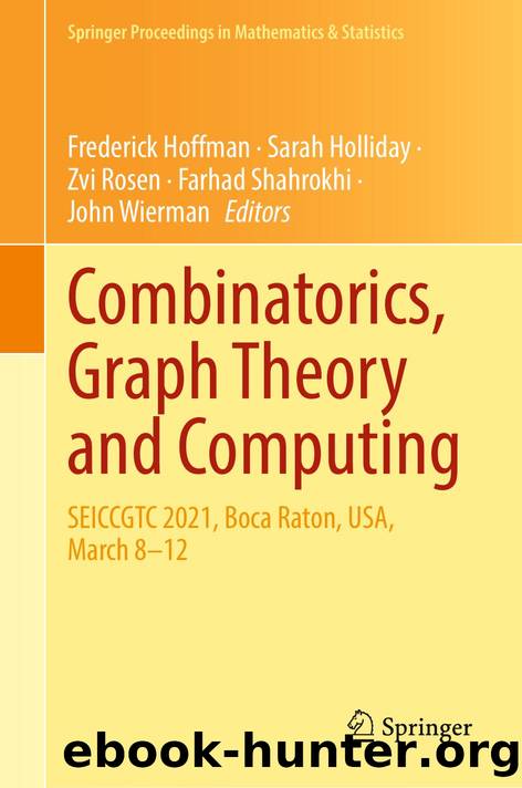 Combinatorics, Graph Theory and Computing by Frederick Hoffman · Sarah Holliday · Zvi Rosen · Farhad Shahrokhi · John Wierman