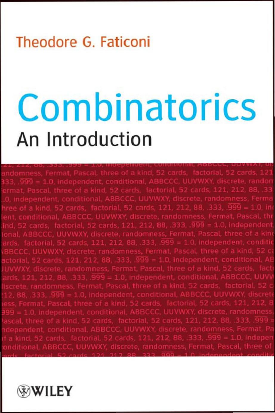 Combinatorics: An Introduction by Theodore G. Faticoni