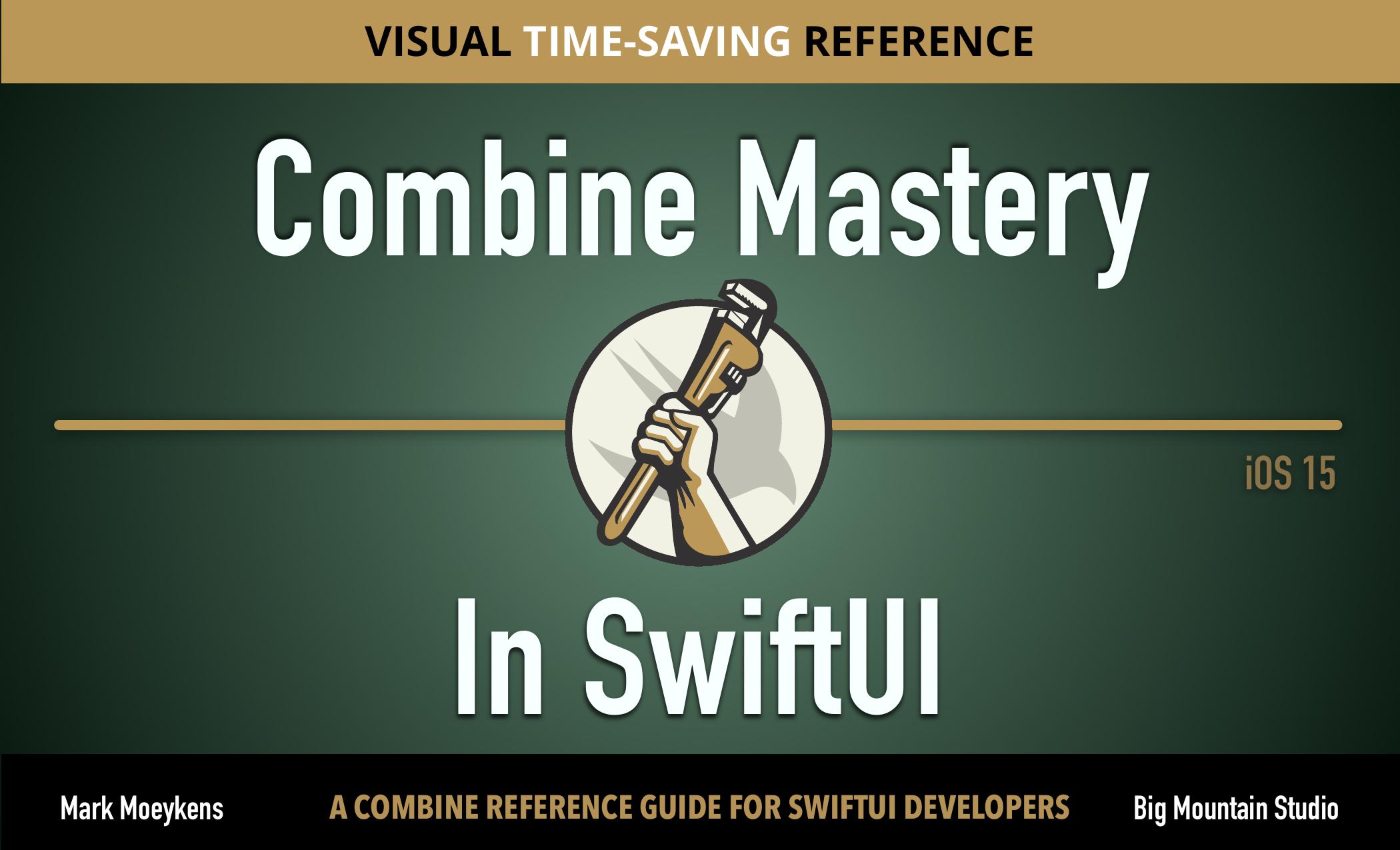 Combine Mastery in SwiftUI by Combine Mastery in SwiftUI