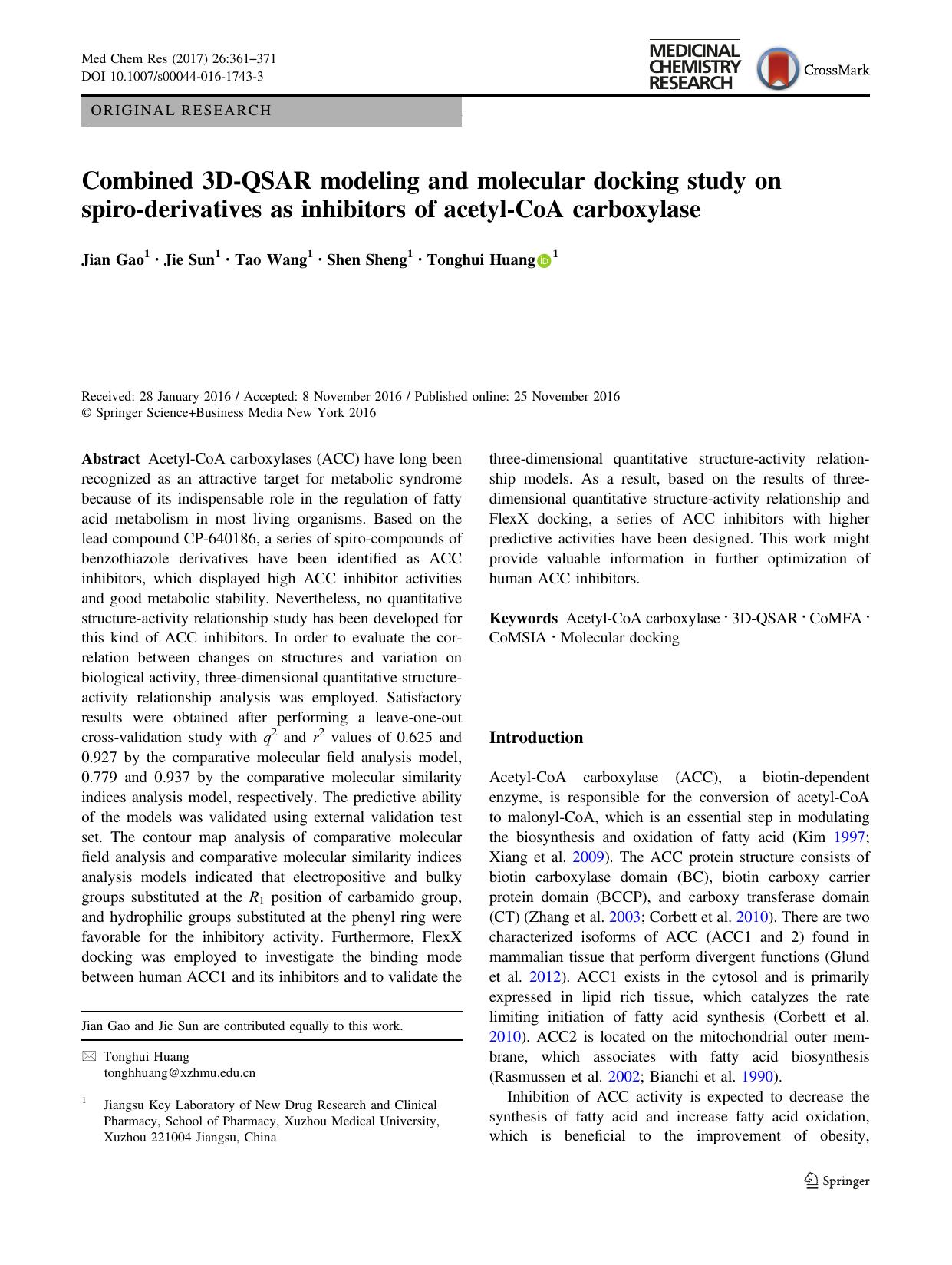 Combined 3D-QSAR modeling and molecular docking study on spiro-derivatives as inhibitors of acetyl-CoA carboxylase by Jian Gao & Jie Sun & Tao Wang & Shen Sheng & Tonghui Huang