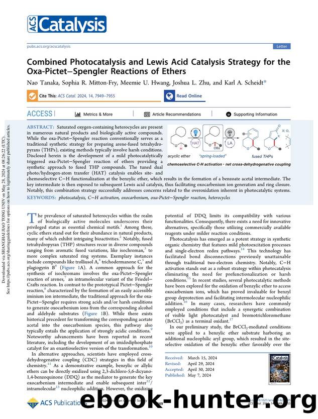 Combined Photocatalysis and Lewis Acid Catalysis Strategy for the Oxa-PictetâSpengler Reactions of Ethers by Nao Tanaka Sophia R. Mitton-Fry Meemie U. Hwang Joshua L. Zhu & Karl A. Scheidt