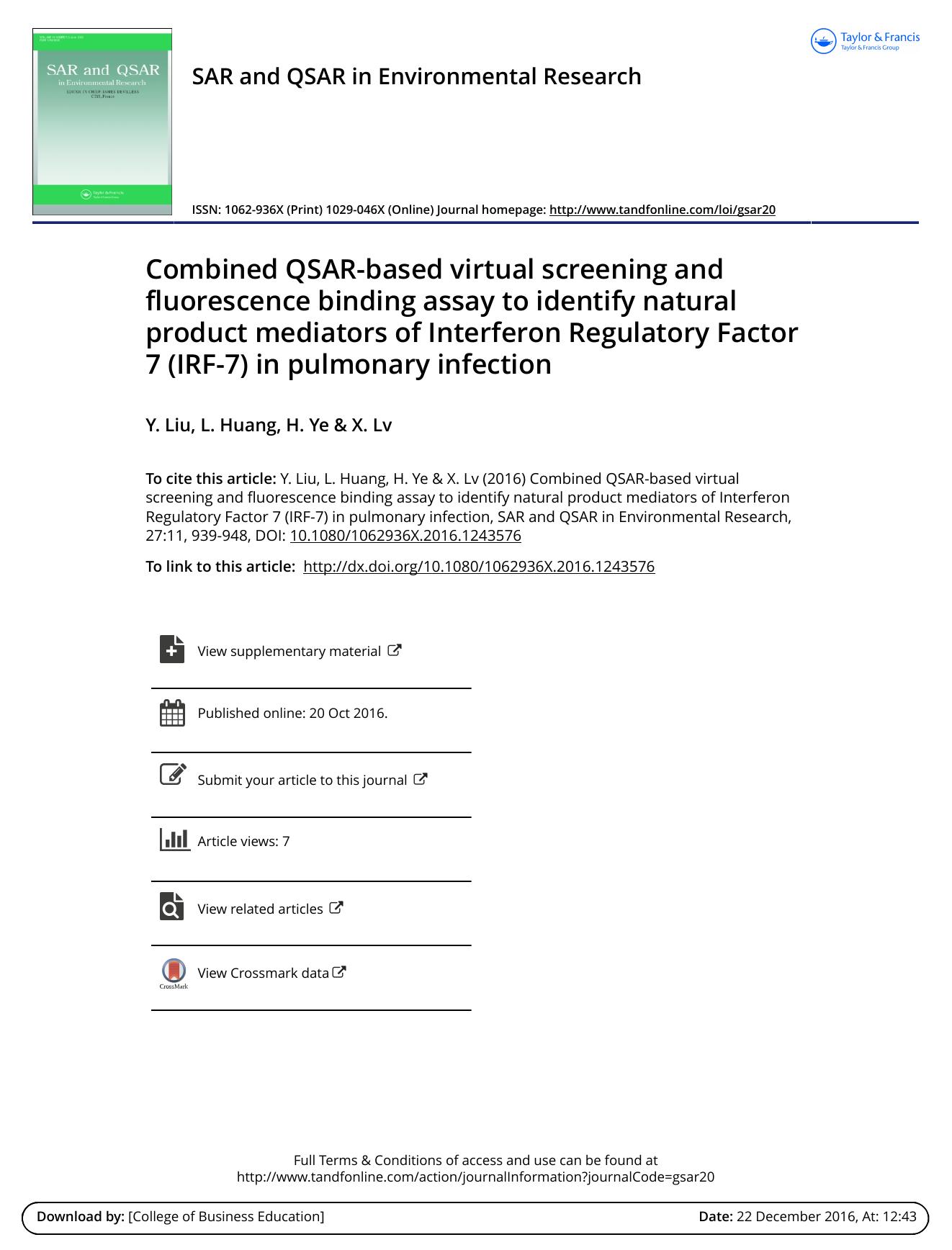 Combined QSAR-based virtual screening and fluorescence binding assay to identify natural product mediators of Interferon Regulatory Factor 7 (IRF-7) in pulmonary infection by Y. Liu & L. Huang & H. Ye & X. Lv