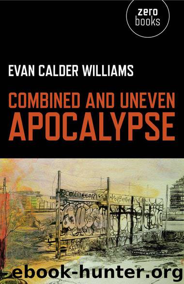 Combined and Uneven Apocalypse: Luciferian Marxism by Williams Evan Calder