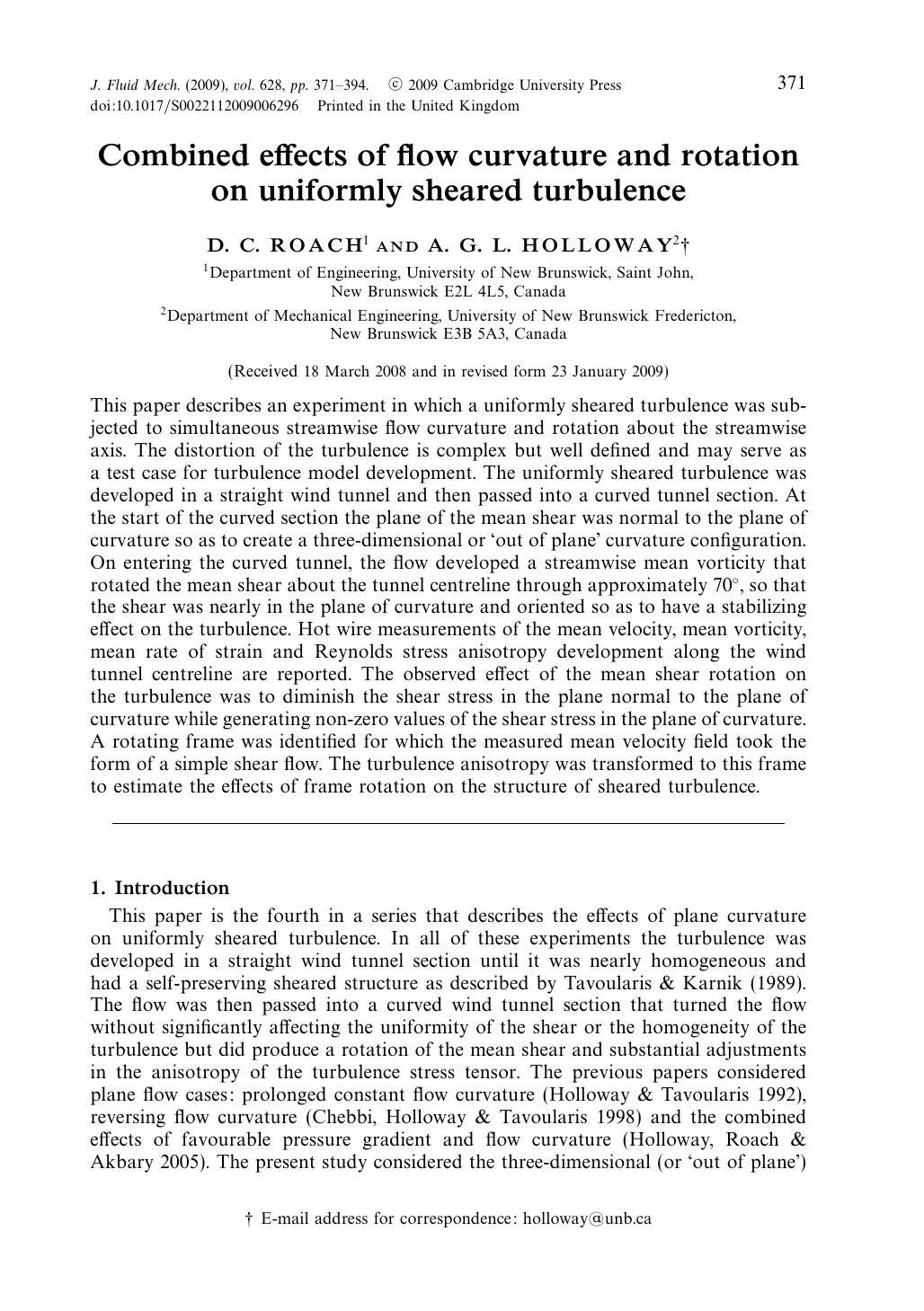 Combined effects of flow curvature and rotation on uniformly sheared turbulence by D. C. ROACH A. G. L. HOLLOWAY