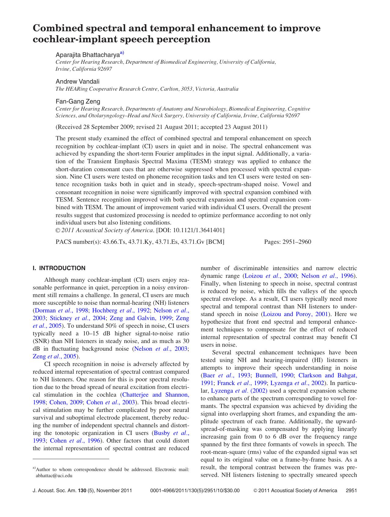 Combined spectral and temporal enhancement to improve cochlear-implant speech perception by Aparajita Bhattacharya Andrew Vandali and Fan-Gang Zeng