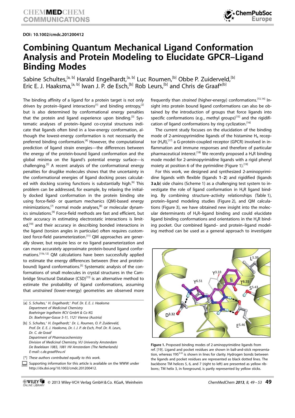 Combining Quantum Mechanical Ligand Conformation Analysis and Protein Modeling to Elucidate GPCRLigand Binding Modes by Unknown