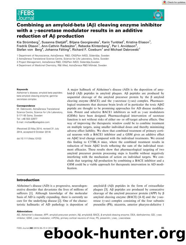 Combining an amyloidâbeta (AÎ²) cleaving enzyme inhibitor with a Î³âsecretase modulator results in an additive reduction of AÎ² production by Unknown