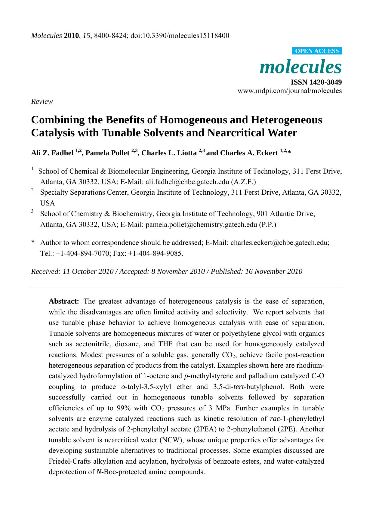 Combining the Benefits of Homogeneous and Heterogeneous Catalysis with Tunable Solvents and Nearcritical Water by Ali Z. Fadhel 1 & 2 & Pamela Pollet 2 & 3 & Charles L. Liotta 2 & 3 and Charles A. Eckert 1 & *