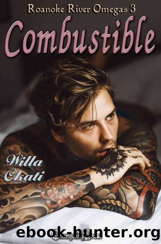 Combustible by Willa Okati