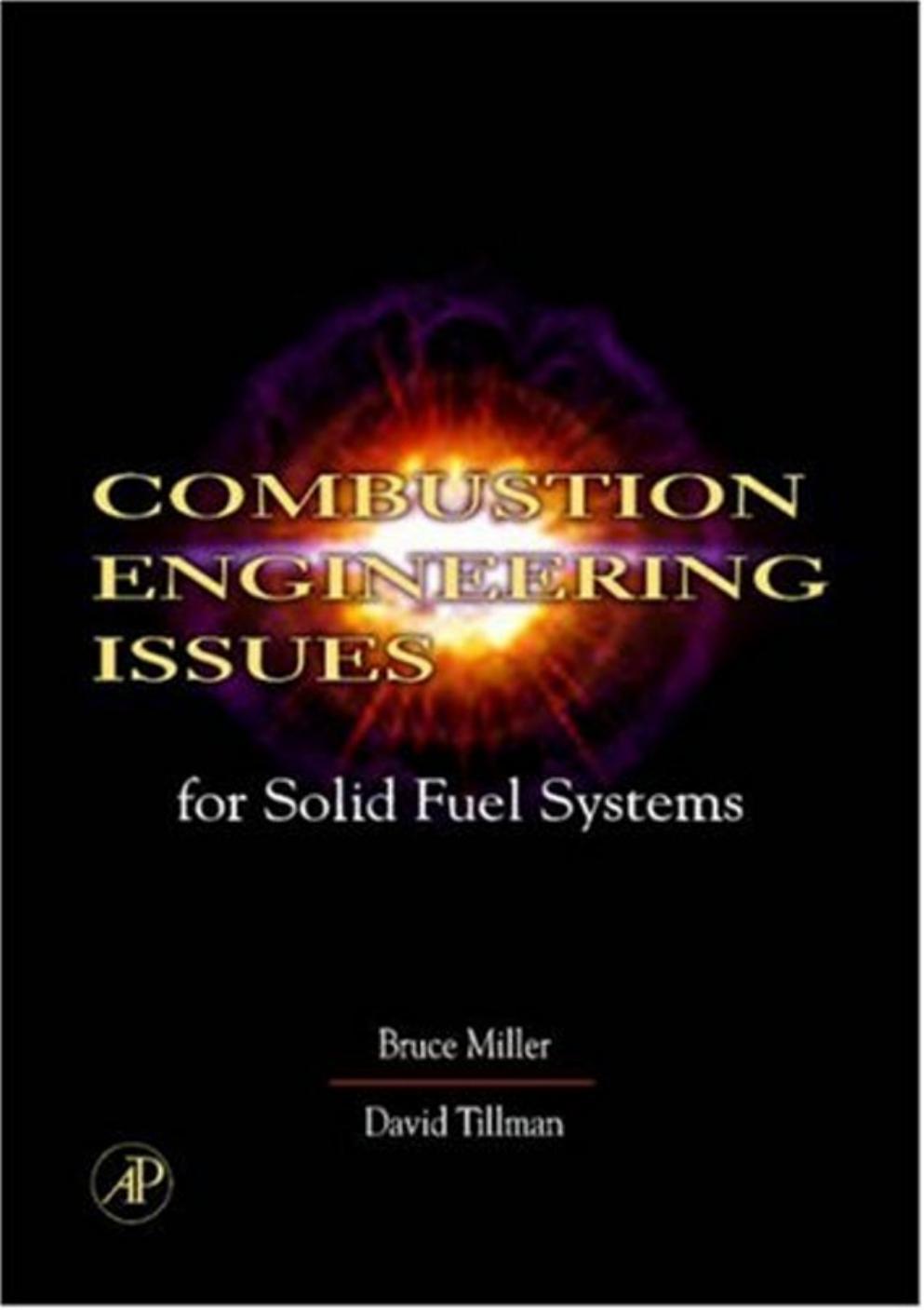 Combustion Engineering Issues for Solid Fuel Systems by Bruce G. Miller David Tillman