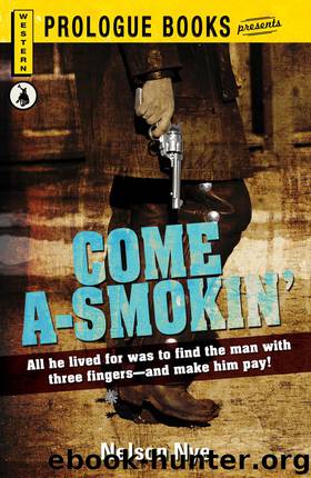 Come A-Smokin’ by Nelson Nye