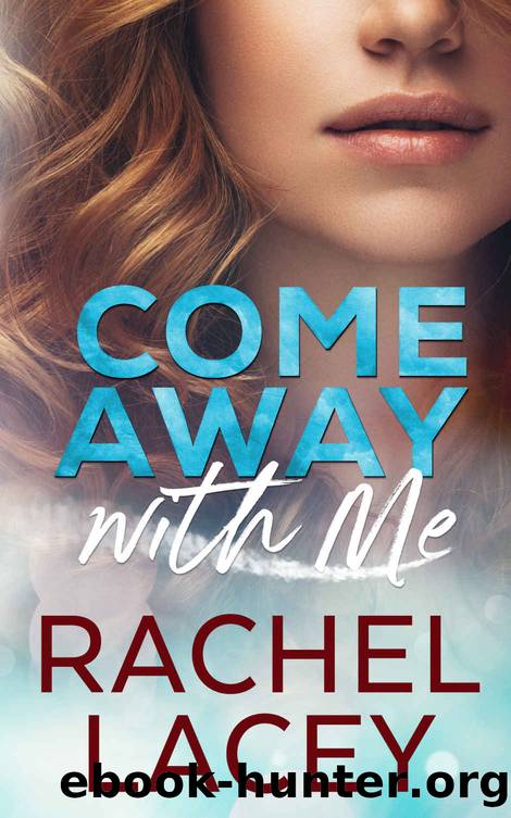 Come Away With Me by Rachel Lacey