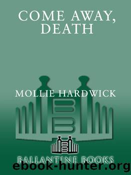 Come Away, Death by Mollie Hardwick