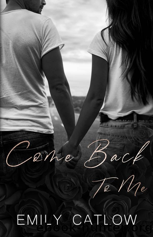 Come Back To Me by Emily Catlow