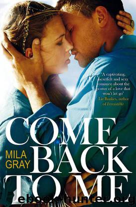 Come Back to Me by Mila Gray