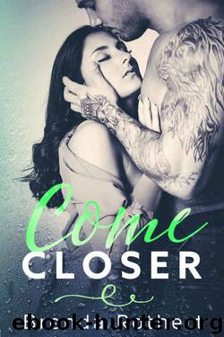 Come Closer by Brenda Rothert