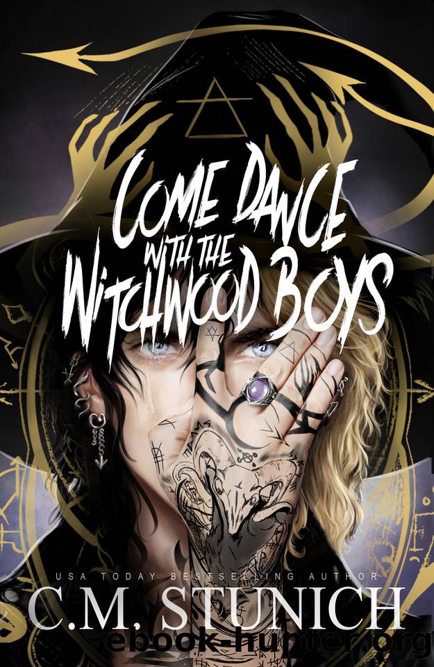 Come Dance With the Witchwood Boys by Stunich C.M