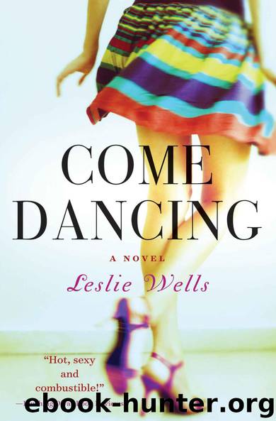 Come Dancing by Leslie Wells