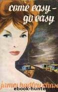 Come Easy, Go Easy by James Hadley Chase