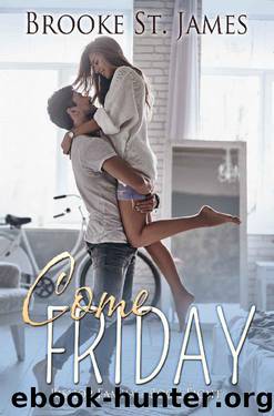 Come Friday by Brooke St. James