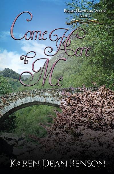 Come Here to Me by Karen Dean Benson