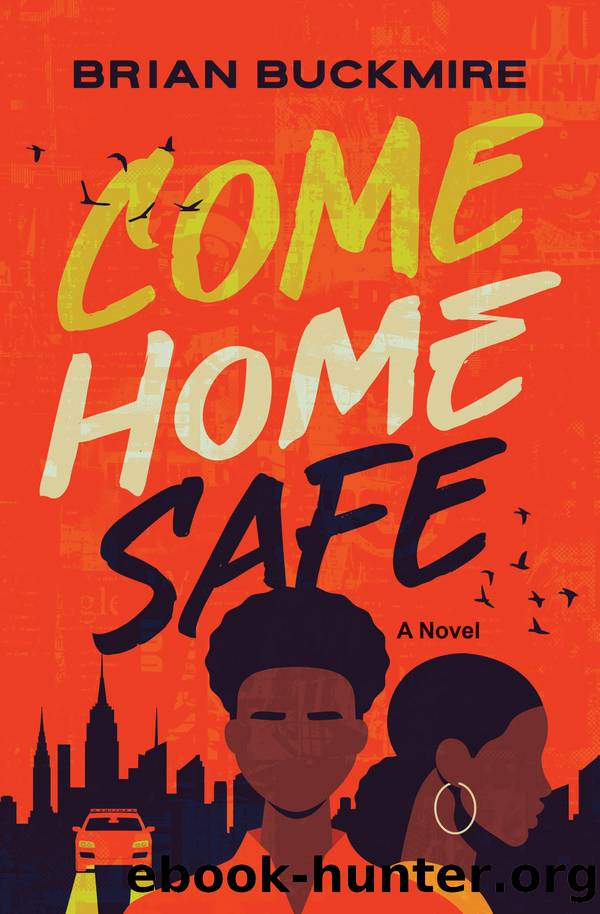 Come Home Safe by Brian G. Buckmire