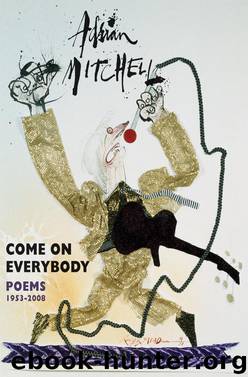 Come On Everybody by Adrian Mitchell