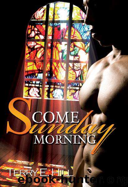 Come Sunday Morning by Terry E. Hill